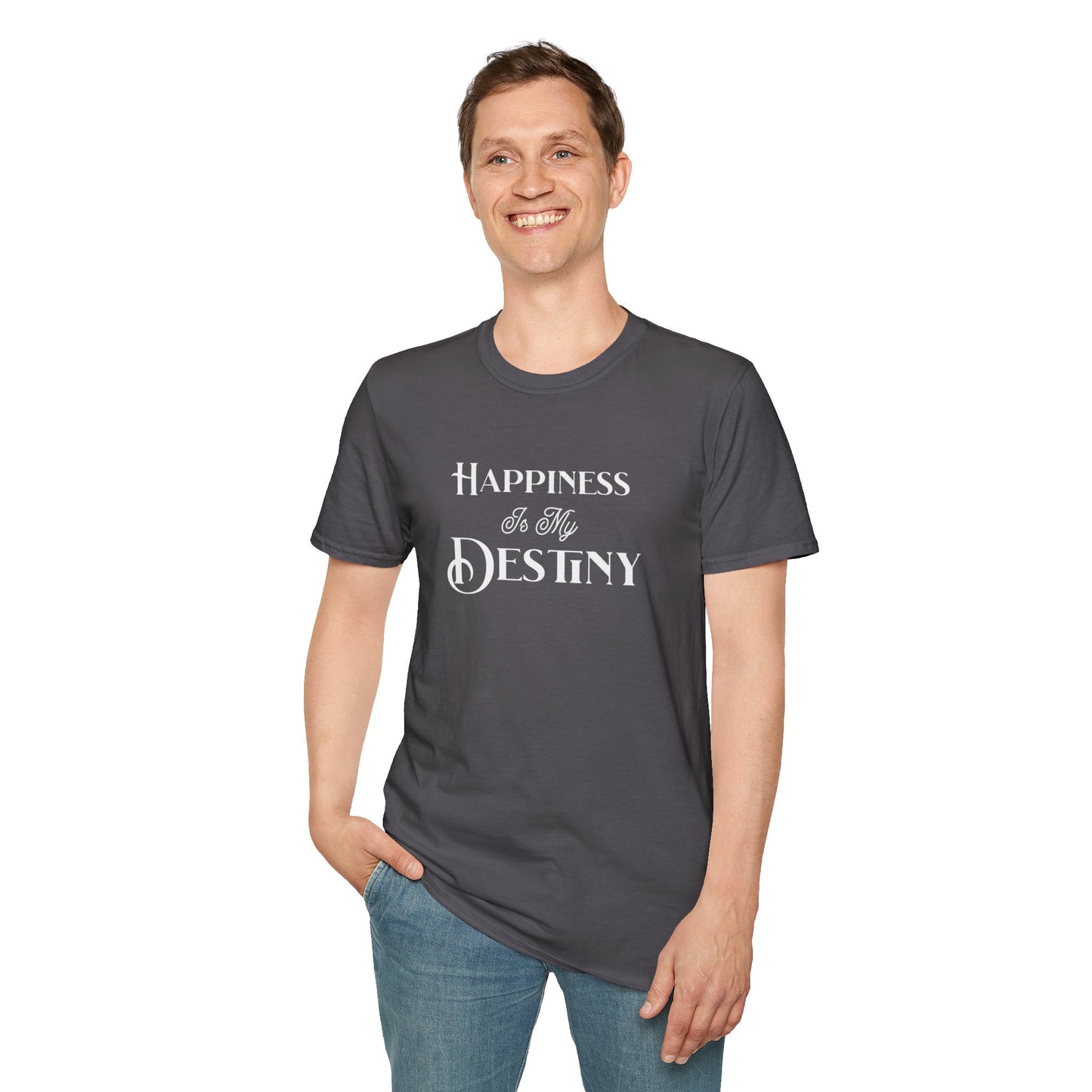 Happiness is my Destiny T-Shirt