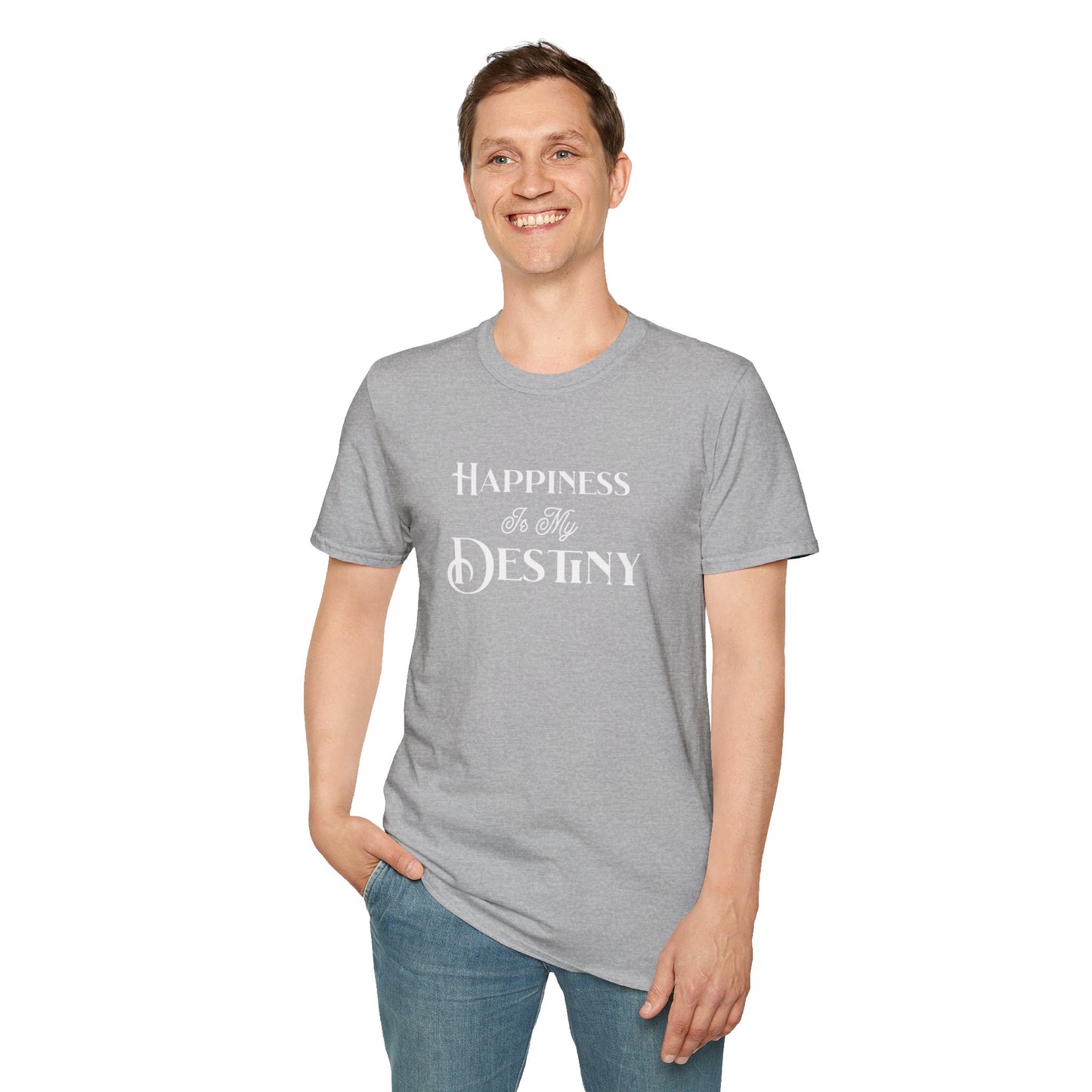 Happiness is my Destiny T-Shirt