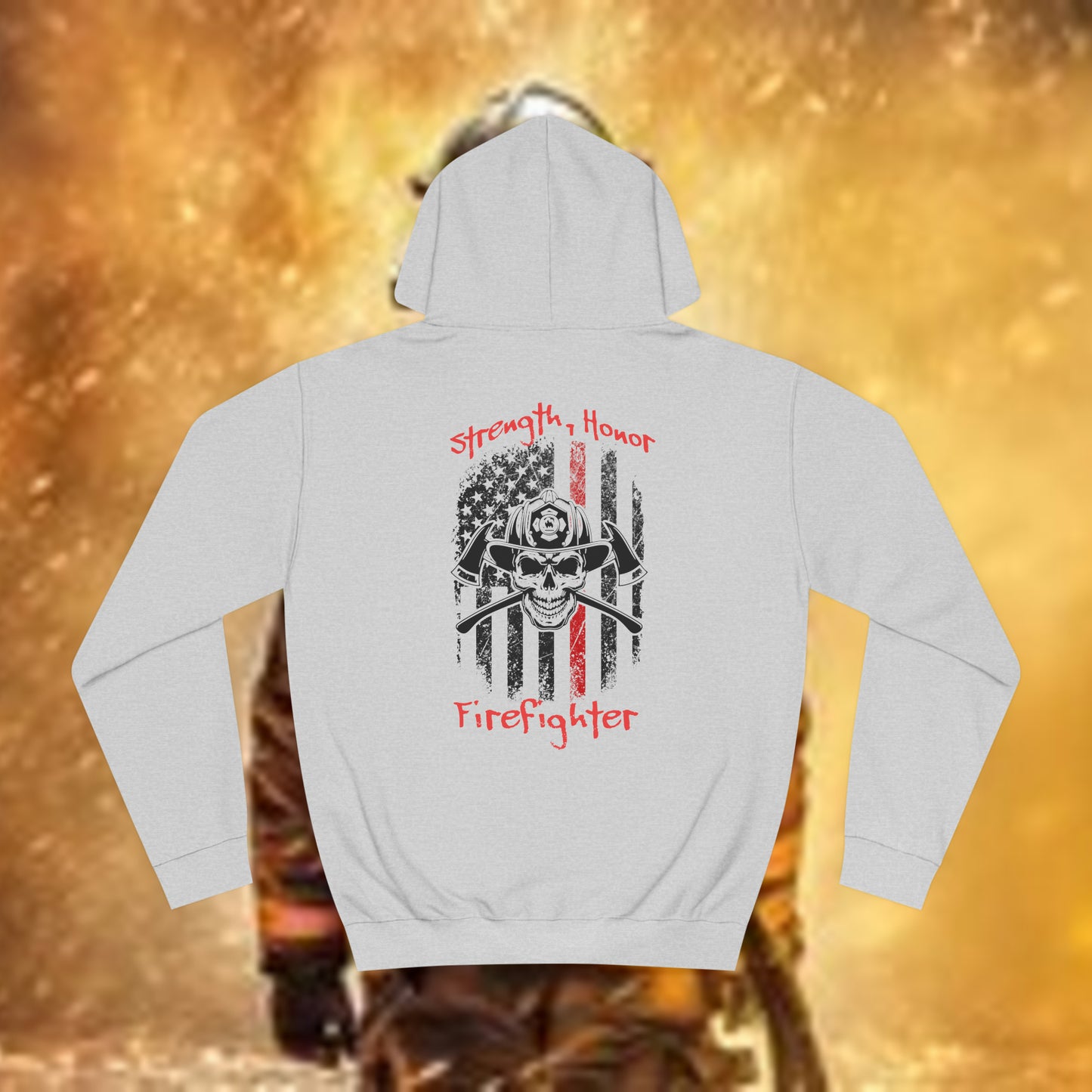 "Strength, Honor, Firefighter" Hoodie